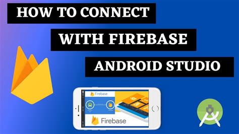 How To Connect Firebase To Android Studio How To Connect Android