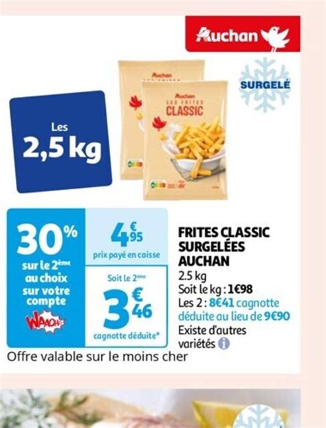 Promo FRITES CLASSIC SURGELÉES AUCHAN chez Auchan