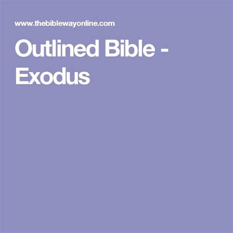 Outlined Bible Exodus Bible Exodus Outline