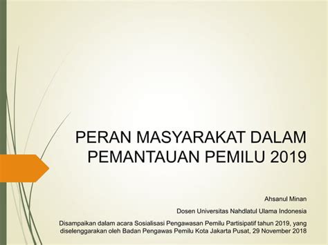 Peran Masyarakat Dalam Pemantauan Pemilu 2019 PPT