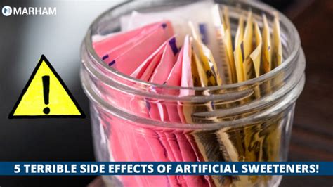 5 Terrible Side Effects Of Artificial Sweeteners Marham