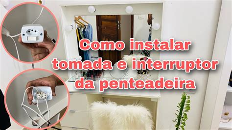 Como Instalar Tomada E Interruptor Da Penteadeira Camarim L Paz Passo