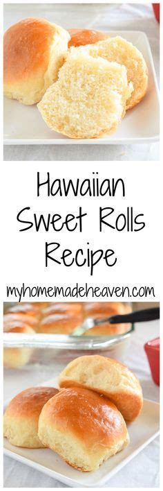 Hawaiian Sweet Bread Rolls My Homemade Heaven Recipe Hawaiian