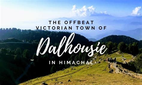 Top 6 Places To Visit In Dalhousie In 2024