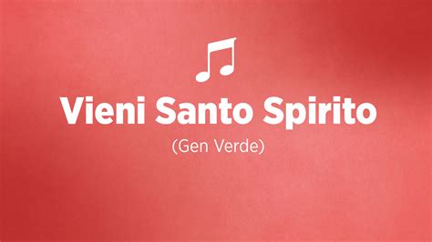 Vieni Santo Spirito Gen Verde Canzoniere DBAnima