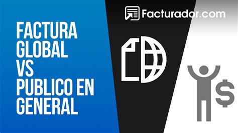 Cómo hacer una Factura Global o Público en General con CFDI 3 3 YouTube