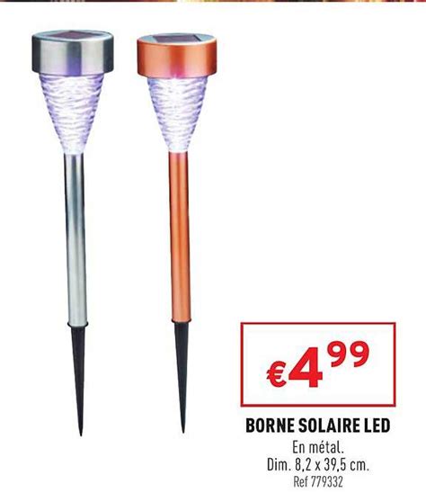 Promo Borne Solaire Led Chez Trafic ICatalogue Fr