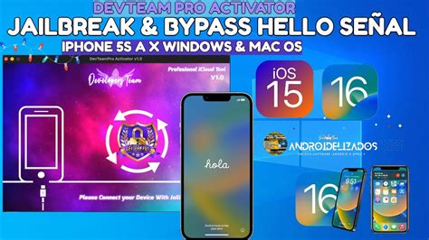 Bypass Hello Fulll Señal DevteamPro Activator Windows Mac os iphone