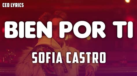 Sofia Castro Bien Por Ti Letra CEO LYRICS YouTube