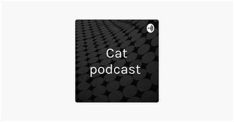 ‎Cat podcast on Apple Podcasts