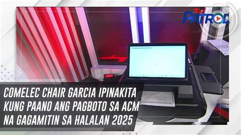 Comelec Chair Garcia Ipinakita Kung Paano Ang Pagboto Sa ACM Na