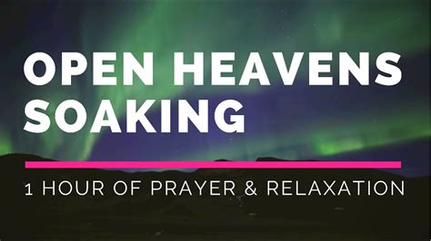 Praying In Tongues Open Heavens Hour Soaking Music For Prayer