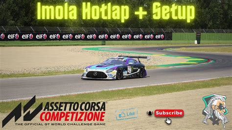 Assetto Corsa Competizione New Imola Hot Lap Setup Youtube