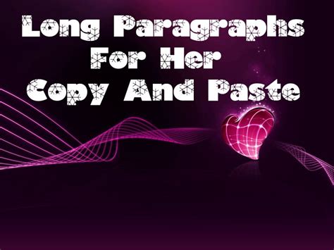 Long Paragraphs For Her Copy And Paste Love Text Messages