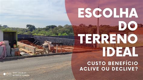 Escolha Do Terreno Ideal Para Sua Constru O Aclive Ou Declive Lote