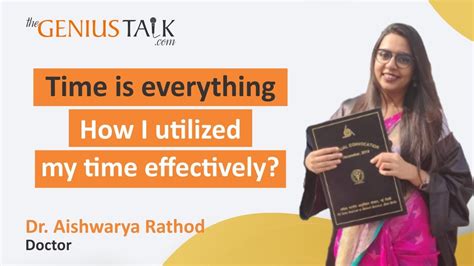 How I Utilized My Time Effectively L Dr Aishwarya Rathod L The Genius