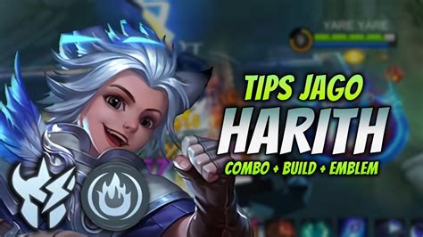 Cara Main Harith Meta Terbaru Build Emblem Harith Tersakit