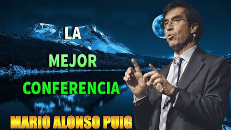 LA MEJOR CONFERENCIA DE MARIO ALONSO PUIG 2023 YouTube