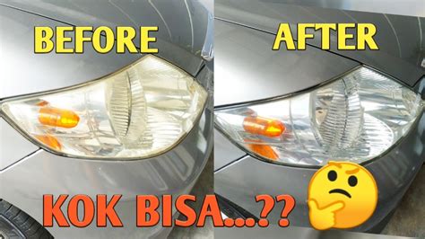 Diycara Membersihkan Mika Lampu Headlamp Mobil Yang Buram Kuning