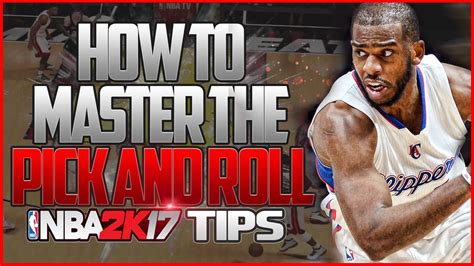 NBA 2K17 Pick Roll Tutorial How To MASTER The Pick Roll YouTube