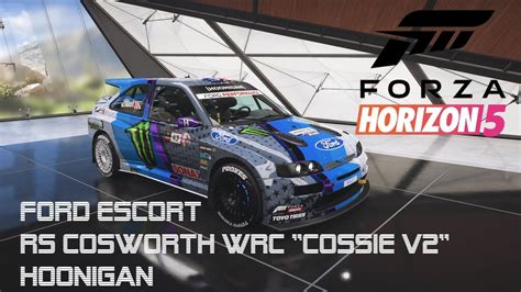 Forza Horizon Hoonigan Ford Escort Rs Cosworth Wrc Cossie V