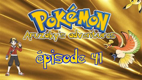 Pisode La Route Victoire De Johto Pok Mon Aruzaky S Adventures