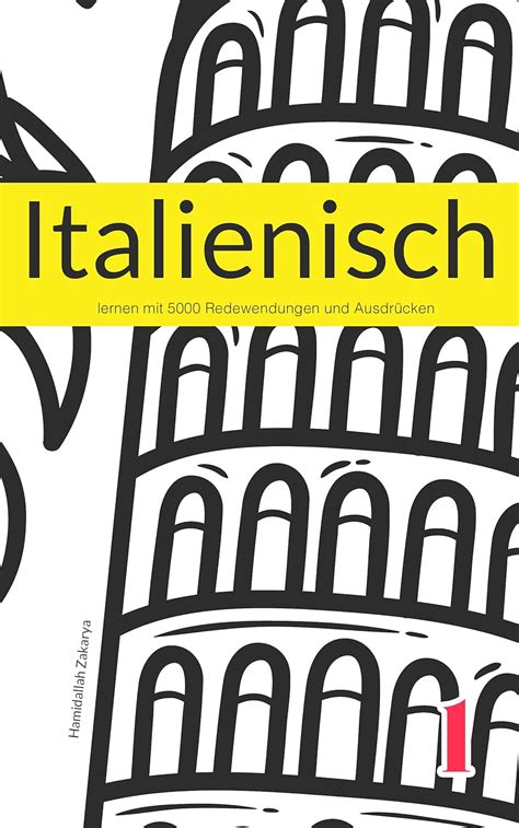 Italienisch Lernen Mit Redewendungen Und Ausdr Cken Buch Von