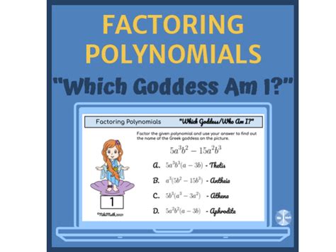 Factoring Polynomials Which Goddess Am I Multiple Choice Activity