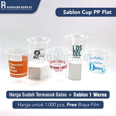 Jual Cetak Sablon Gelas Plastik Plastic Cup Pp Flat Datar Berbagai