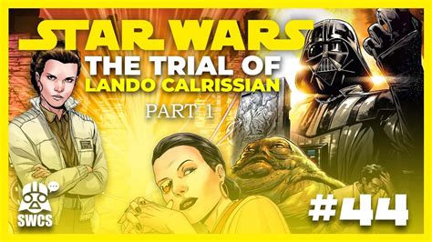 Star Wars 44 THE TRIAL OF LANDO CALRISSIAN 1 Star Wars Comics