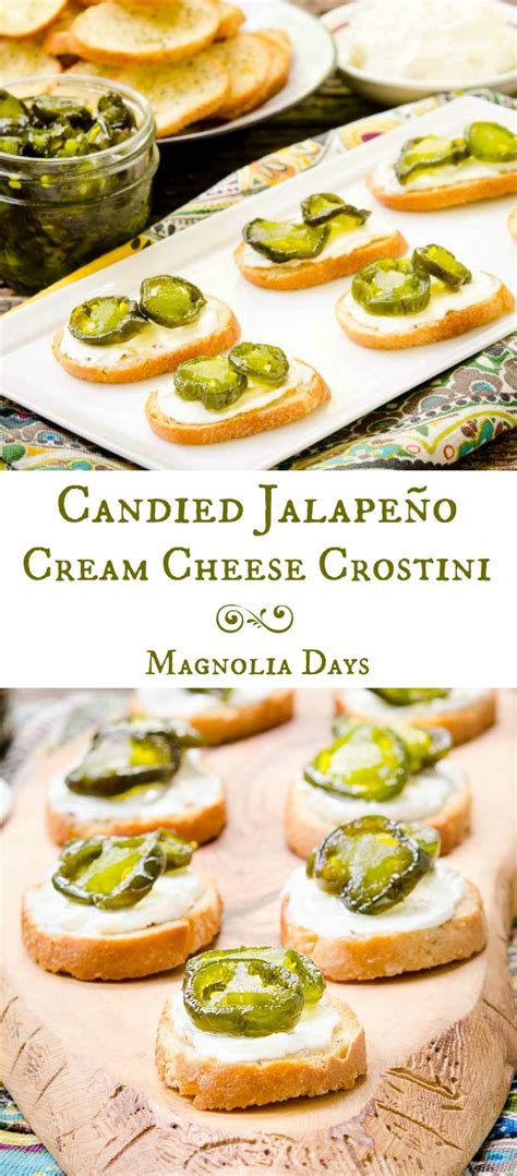 Candied Jalapeño Cream Cheese Crostini Magnolia Days