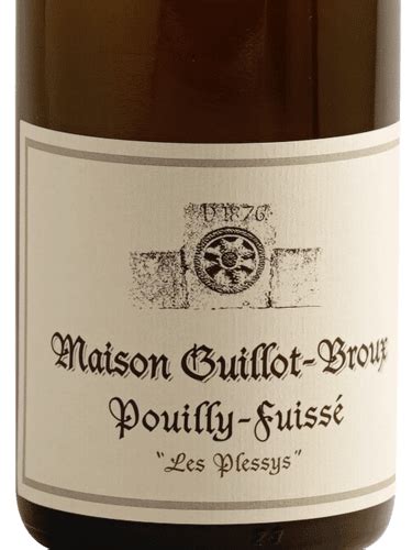 Maison Guillot Broux Pouilly Fuissé Les Plessys Vivino US