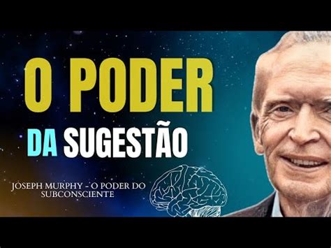 Aprenda A Usar Para Conseguir Aquilo Que Deseja Dr Joseph O Poder