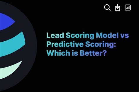 Lead Scoring Model Vs Predictive Scoring Which Is Better Exactbuyer