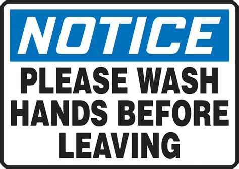 Please Wash Hands Before Leaving Osha Notice Safety Sign Mrst815