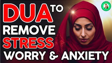 Very Secret Dua Listen To This Dua For Remove Stress Worry And Anxiety Insha Allah Youtube