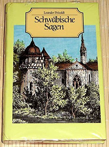 Schwaebische Sagen Vom Odenwald bis zum Bodensee vom 読書メーター