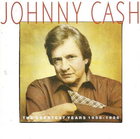 The Greatest Years 1958 1986 By Johnny Cash Compilation Columbia CBS