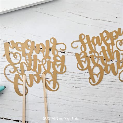 DIY Birthday Cake Topper with Cricut – Sustain My Craft Habit