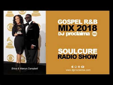 Gospel R B Music 2018 DJ Proclaima Soulcure Radio Show 26th Oct YouTube