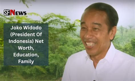 Joko Widodo (President Of Indonesia) Net Worth, Education, Family ...