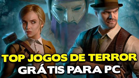 Jogos Terror Gratis - Os 10 Melhores Jogos GRÁTIS de TERROR Para PC ( +DOWNLOAD+ ) - YouTube