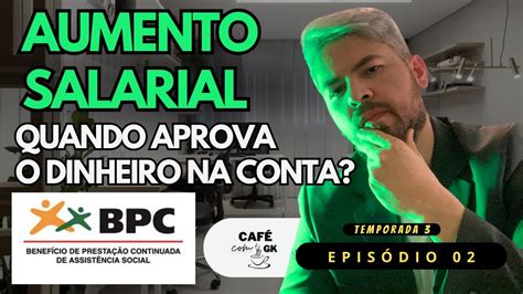 AUMENTO SALARIAL Quando APROVA na CONTA o EMPRÉSTIMO CONSIGNADO INSS e