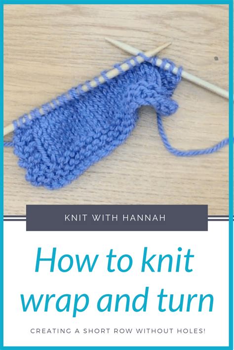 How To Knit Wrap And Turn Knit With Hannah