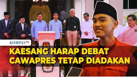 Kaesang Harap Kpu Tetap Gelar Debat Khusus Cawapres Youtube