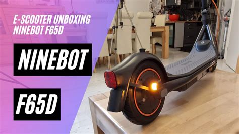 Ninebot F65D Unboxing 48V 12AH 400W YouTube