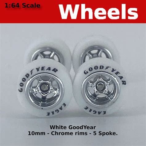 Spoke Chrome With White Goodyear Tires For Scale For Hot