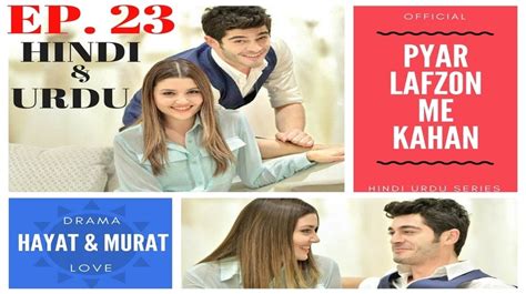 Pyar Lafzon Me Kahan Hayat And Murat Full HD Episode 23 Video Dailymotion