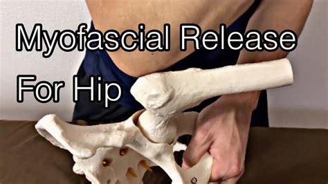 How To Do Myofascial Release For Hip Joint English Youtube