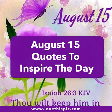 August 15 Quotes To Inspire The Day